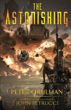 The Astonishing de Peter Orullian