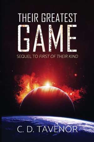 Their Greatest Game de C. D. Tavenor