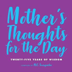 Mother's Thoughts for the Day de M. C. Sungaila