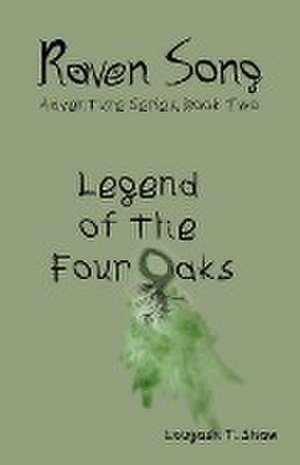 Legend of the Four Oaks de Lougash T. Shaw