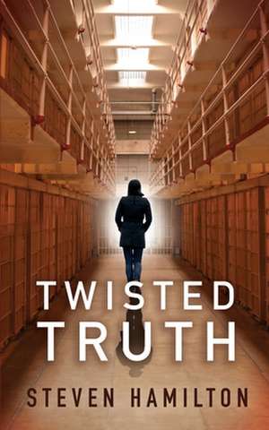 Twisted Truth de Steven Hamilton