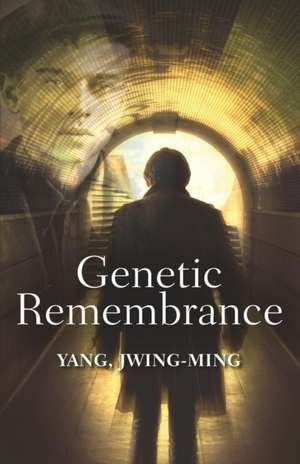 Genetic Remembrance de Jwing Ming Yang