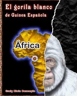 El gorila blanco de Guinea Española de Craig Klein Dexemple