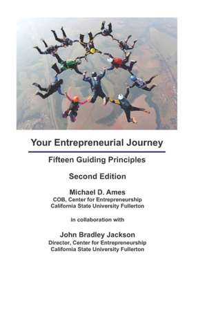 Your Entrepreneurial Journey: Fifteen Guiding Principles de John Bradley Jackson