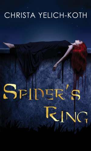 Spider's Ring de Christa Yelich-Koth