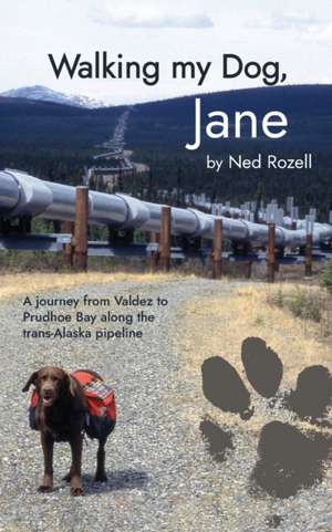 Walking my Dog, Jane de Ned Rozell