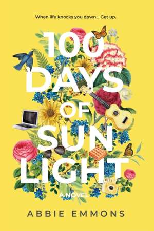 100 Days of Sunlight de Abbie Emmons