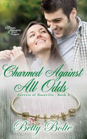 Charmed Against All Odds de Betty Bolte