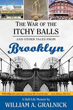 The War of the Itchy Balls de William a Gralnick