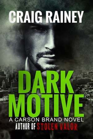 Dark Motive de Craig Rainey