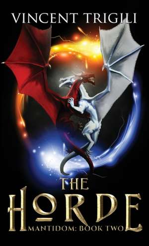 The Horde de Vincent Trigili