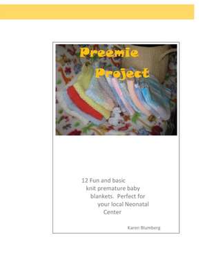 Preemie Project de Karen Blumberg