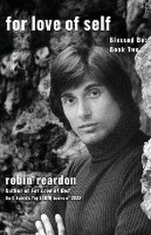 For Love Of Self de Robin Reardon