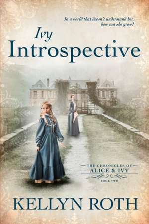 Ivy Introspective de Kellyn Roth