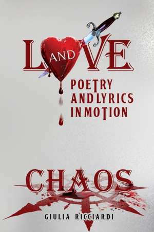 Love and Chaos de Giulia Ricciardi