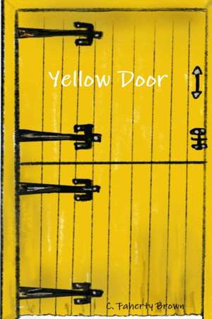 Yellow Door de C. Faherty Brown