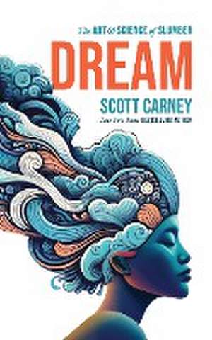 Dream de Scott Carney