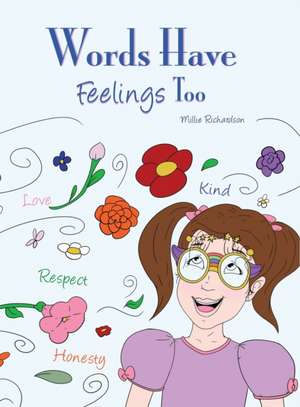 Words Have Feelings Too de Millie Richardson