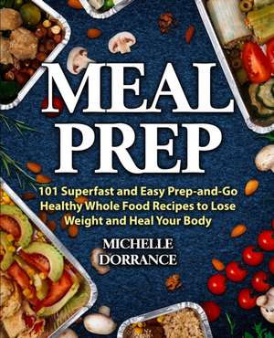 Meal Prep de Michelle Dorrance