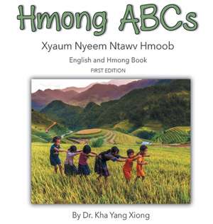 Hmong ABCs de Kha Yang Xiong