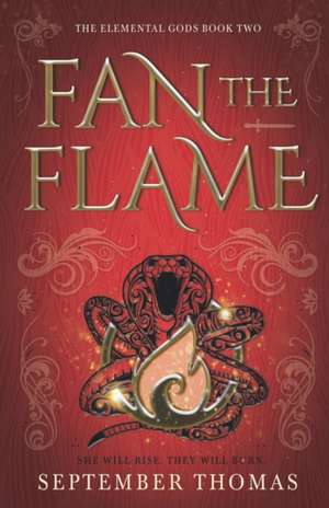 Fan the Flame de September Thomas