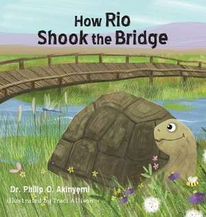 How Rio Shook the Bridge de Philip Olorunshua Akinyemi