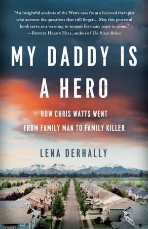 My Daddy is a Hero de Lena Derhally