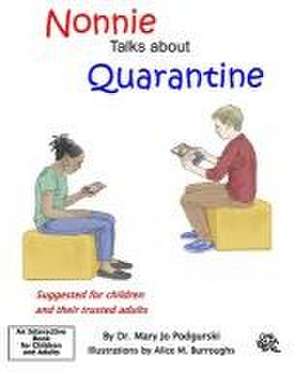 Nonnie Talks about Quarantine de Mary Jo Podgurski