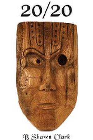 20/20 de B Shawn Clark