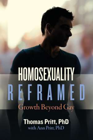 Homosexuality Reframed de Thomas Pritt