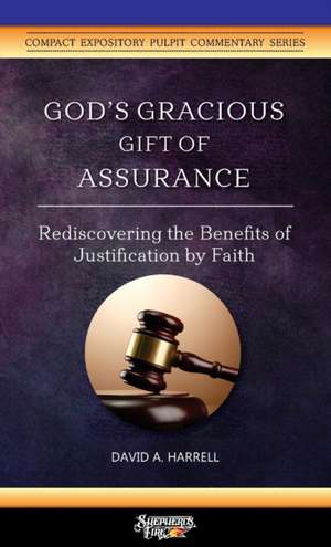 God's Gracious Gift of Assurance de David A. Harrell