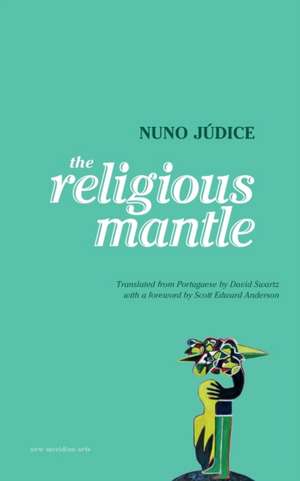 The Religious Mantle de Nuno Júdice