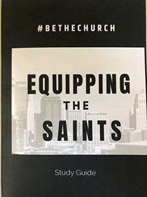 Equipping The Saints de Stephen Ross