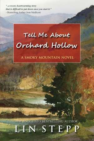 Tell Me About Orchard Hollow de Lin Stepp