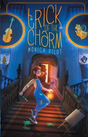 Trick of the Charm de Monica Pilot