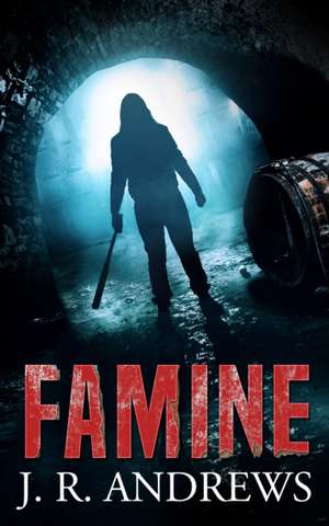 Famine de J. R. Andrews