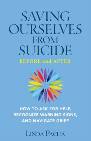 Saving Ourselves From Suicide - Before and After de Linda Pacha