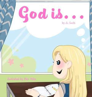 God is... de J. L. Smith