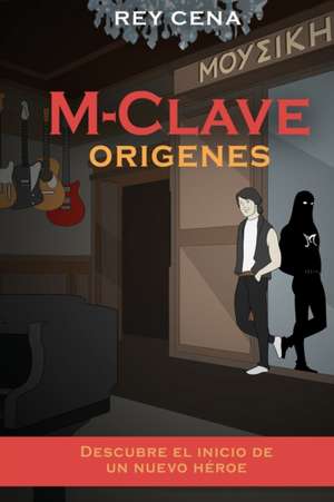 M-Clave Orígenes de Rey Cena