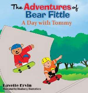 The Adventures of Bear Fittle - A Day with Tommy de Lavette Ervin