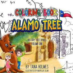 Alamo Tree Coloring Book de Tana Holmes