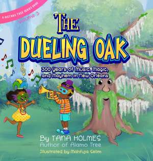 The Dueling Oak de Tana Holmes