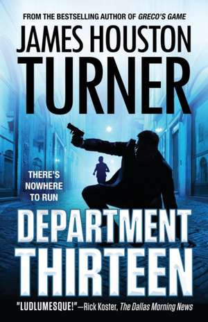 Department Thirteen de James Houston Turner