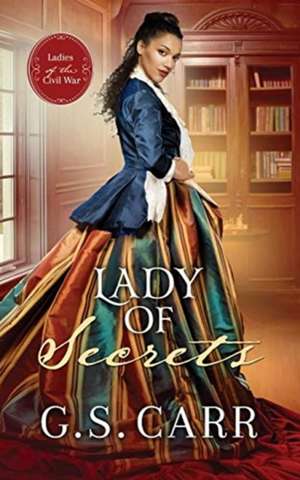 Lady of Secrets de G. S. Carr