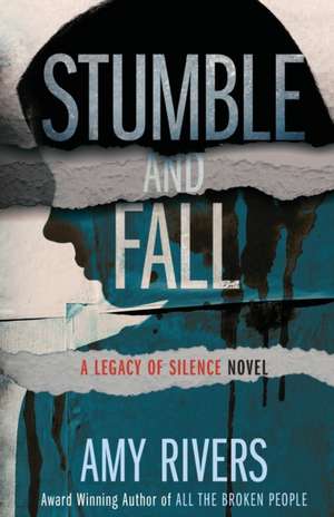 Stumble & Fall de Amy Rivers