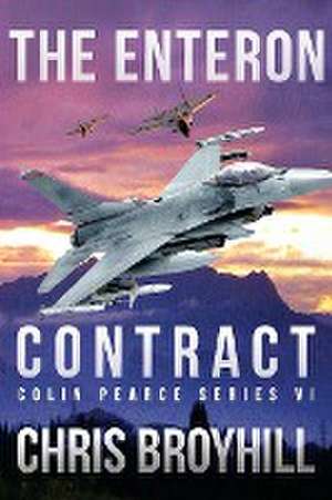 The Enteron Contract - Colin Pearce Series VI de Chris Broyhill