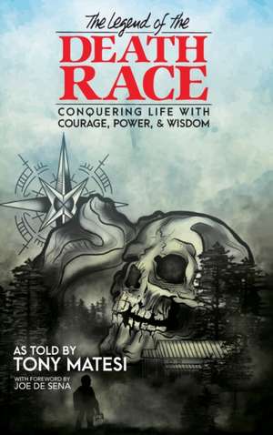 Legend of the Death Race de Tony Matesi