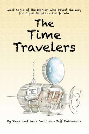 The Time Travelers de Steve Swatt