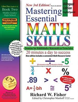 Mastering Essential Math Skills Book 2, Bilingual Edition - English/Spanish de Richard W. Fisher