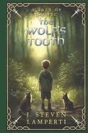The Wolf's Tooth de J. Steven Lamperti
